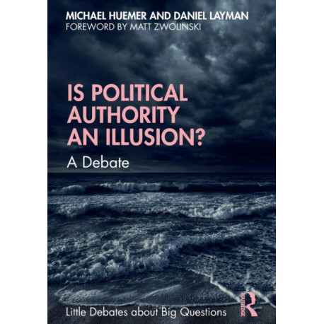 Is Political Authority an Illusion?: A Debate