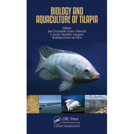Biology and Aquaculture of Tilapia