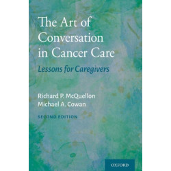 The Art of Conversation in Cancer Care: Lessons for Caregivers