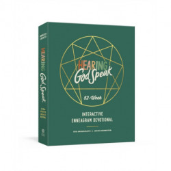 Hearing God Speak: A 52 Week Interactive Enneagram Devotional