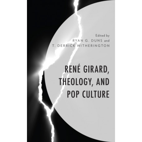 Rene Girard, Theology, and Pop Culture