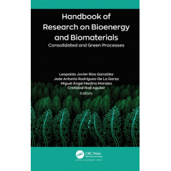 Handbook of Research on Bioenergy and Biomaterials: Consolidated and Green Processes