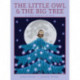 The Little Owl & the Big Tree: A Christmas Story