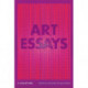 Art Essays: A Collection