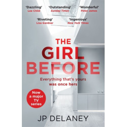 The Girl Before: The addictive million-copy bestseller - now a major must-watch TV series