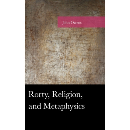 Rorty, Religion, and Metaphysics