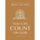 You Can Count on God: 365 Daily Devotions for Hope and Peace (A One-Year Devotional) – The Perfect Christian Gift for Women and Men