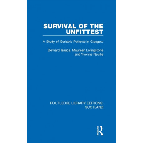 Survival of the Unfittest: A Study of Geriatric Patients in Glasgow