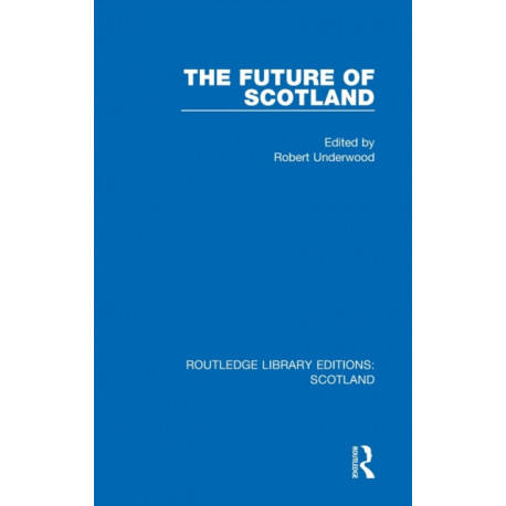 The Future of Scotland