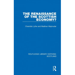 The Renaissance of the Scottish Economy?