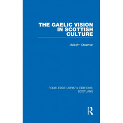 The Gaelic Vision in Scottish Culture