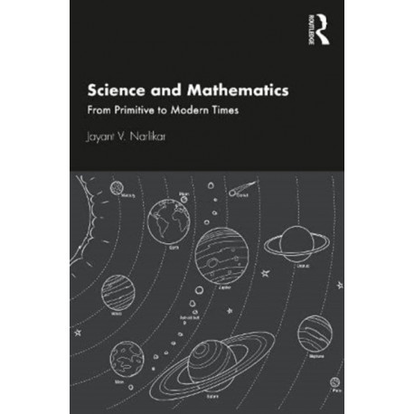 Science and Mathematics: From Primitive to Modern Times