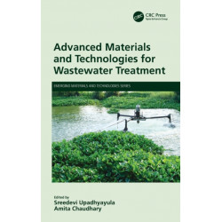 Advanced Materials and Technologies for Wastewater Treatment