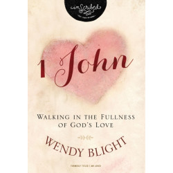 1 John: Walking in the Fullness of God's Love