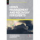 Crisis Management and Recovery for Events: Impacts and Strategies