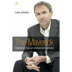 The Maverick: Dispatches from an unrepentant capitalist