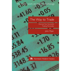 The Way to Trade: Discover Your Successful Trading Personality