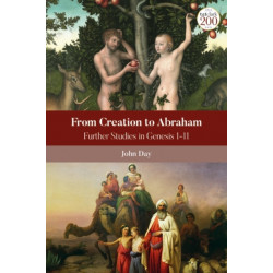 From Creation to Abraham: Further Studies in Genesis 1-11
