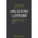Unlocking Luhmann – A Keyword Introduction to Systems Theory: A Keyword Introduction to Systems Theory