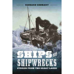 Ships and Shipwrecks: Stories from the Great Lakes