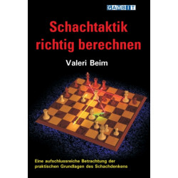 Schachtaktik Richtig Berechnen