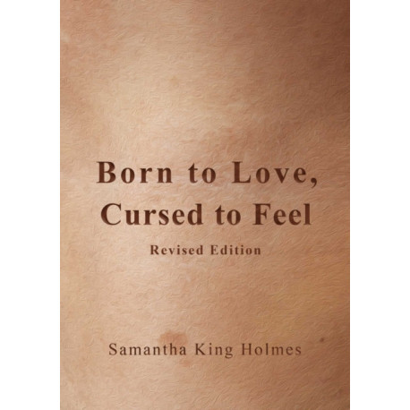 Born to Love, Cursed to Feel Revised Edition