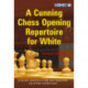 A Cunning Chess Opening Repertoire for White