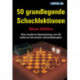 50 Grundlegende Schachlektionen