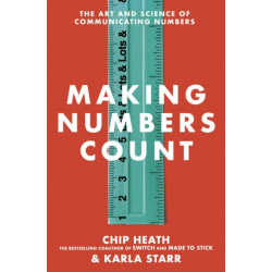 Making Numbers Count: The art and science of communicating numbers