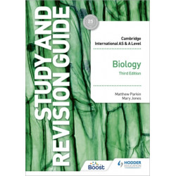 Cambridge International AS/A Level Biology Study and Revision Guide Third Edition