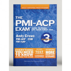 The PMI-ACP Exam: How To Pass On Your First Try, Iteration 3