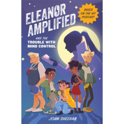 Eleanor Amplified and the Trouble with Mind Control