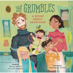 The The Grumbles: A Story about Gratitude