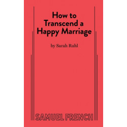 How to Transcend a Happy Marriage