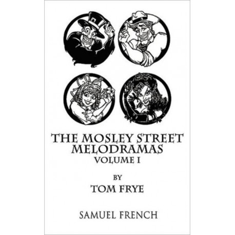 The Mosley Street Melodramas - Volume 1