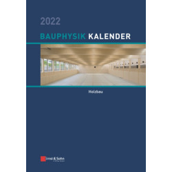 Bauphysik-Kalender 2022: Schwerpunkt: Holzbau