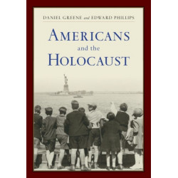 Americans and the Holocaust: A Reader