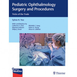 Pediatric Ophthalmology Surgery and Procedures: Tricks of the Trade