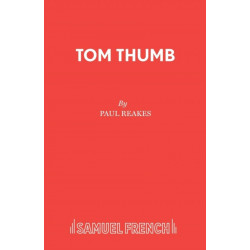Tom Thumb: A Pantomime