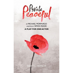 A Private Peaceful - A Play for One Actor