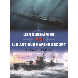 USN Submarine vs IJN Antisubmarine Escort: The Pacific, 1941–45