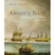 Anson's Navy: Building a Fleet for Empire 1744-1763
