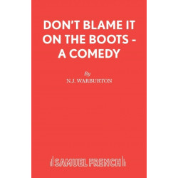 Don't Blame it on the Boots: A Comedy