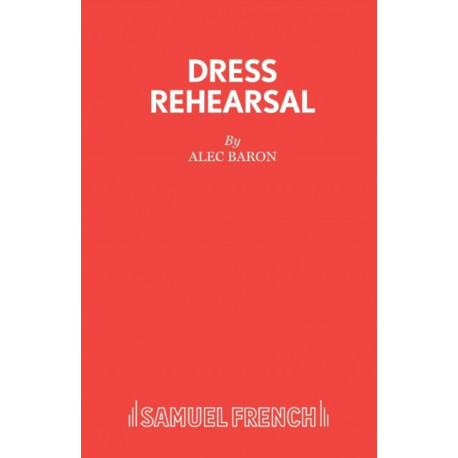 Dress Rehearsal