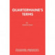 Quartermaine's Terms