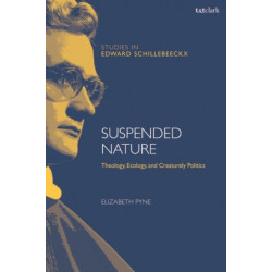 Suspended Nature: Theology, Ecology, and Creaturely Politics