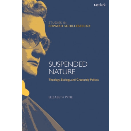 Suspended Nature: Theology, Ecology, and Creaturely Politics