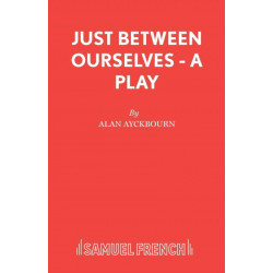 Just Between Ourselves