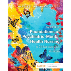 Varcarolis' Foundations of Psychiatric-Mental Health Nursing: A Clinical Approach