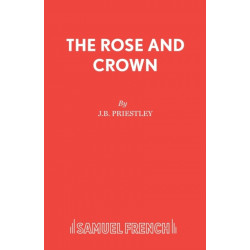 Rose and Crown: Morality Play